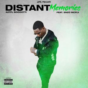 Distant Memories (feat. Enzo McFly) [Explicit]