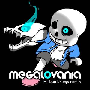 MEGALOVANIA (Ben Briggs Remix)