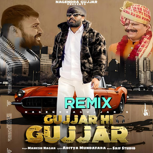 Gujjar Hi Gujjar (Remix)