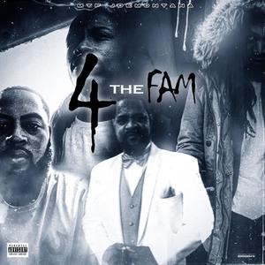 4 The Fam (Explicit)