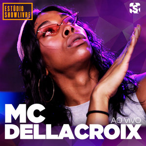 Mc Dellacroix no Estúdio Showlivre (Ao Vivo) [Explicit]