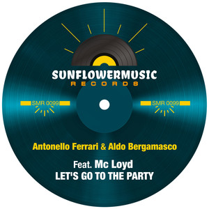 Let's Go To The Party (Antonello Ferrari & Aldo Bergamasco Club Mix)