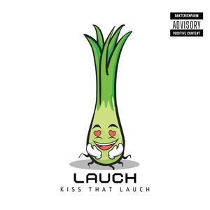 Kiss that Lauch