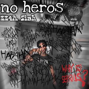 No Heros (Explicit)