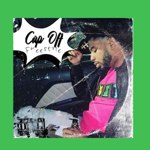 Cap Off (Top Off Freestyle) [Explicit]