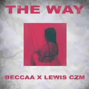 The Way (feat. Lewis Czm)