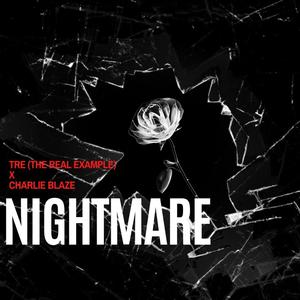 Nightmare (feat. Charlie Blaze) (Explicit)