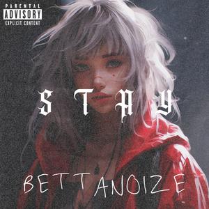 STAY (Explicit)