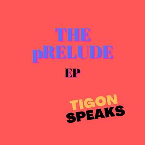 I AM TIGON SPEAKS
