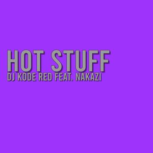 Hot Suff (feat. Nakazi) (Explicit)