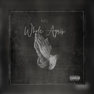 Whole again (feat. NFL Vail)
