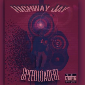Speedloaderz (Explicit)