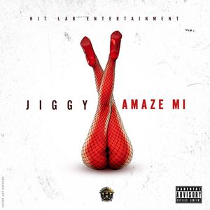 Amaze Mi (Explicit)