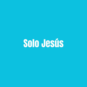 Solo Jesús