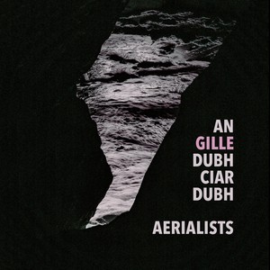 An Gille Dubh Ciar Dubh (Explicit)