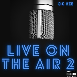 Live on the Air 2 (Explicit)