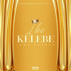 Ike Kelebe (Explicit)