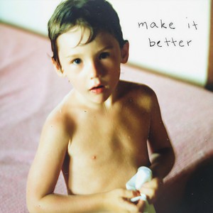 Make It Better