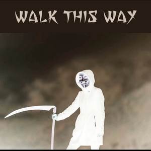 Walk This Way (Explicit)