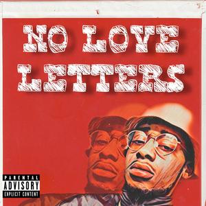 No Love Letters (Explicit)