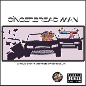 Gingerbread Man (Explicit)