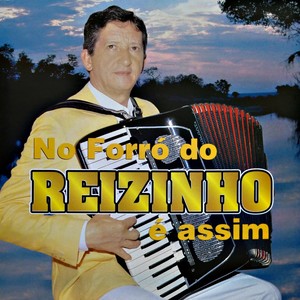 No Forró do Reizinho É Assim