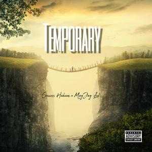 TEMPORARY (feat. MayJay Led) [Explicit]