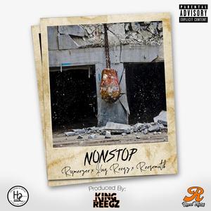 Nonstop (feat. King Reegz & ReeseMatik) [Explicit]