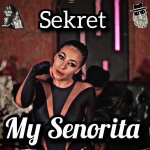 My Senorita