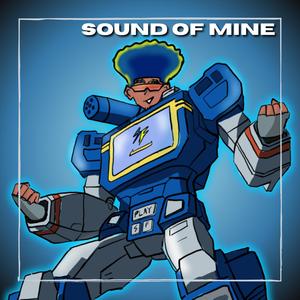 SOUNDWAVE RAP | "Sound of Mine"