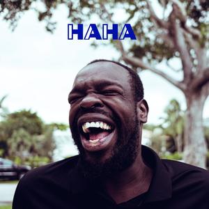 Haha (Explicit)