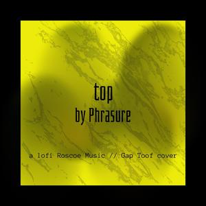 top.pH (feat. Roscoe Music & Gap Toof)