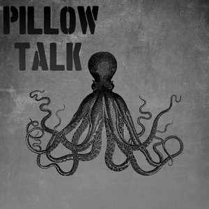 Pillow Talk (Explicit)