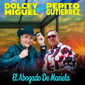 El Abogado De Mariela (feat. Pepito Gutiérrez)