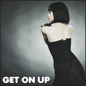 Get On Up (Hardcopy Extended Dub)