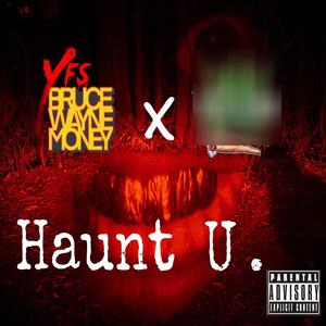 Haunt U. (feat. ATM_Dank) [Explicit]