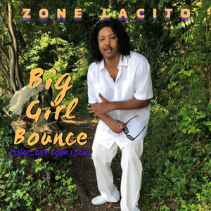 Big Girl Bounce (Snap..Get Your Look) (Radio Edit)