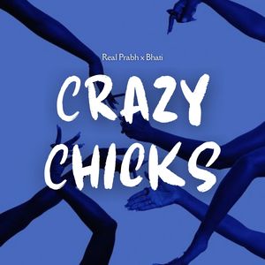 Crazy Chicks (Explicit)