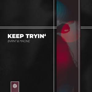 Keep Tryin'封面