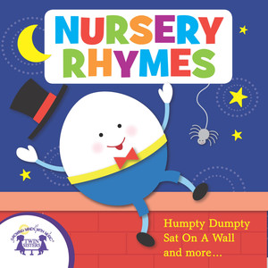 Twin Sisters: Nursery Rhymes - Humpty Dumpty Sat on a Wall and More