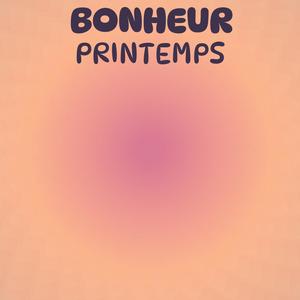 Bonheur Printemps