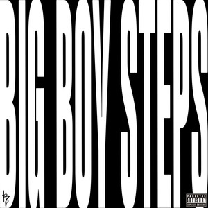 Big Boy Steps (Explicit)