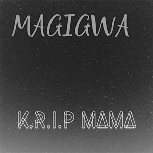 K.R.I.P Mama