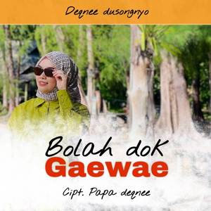 Bolah Dok Gaewae