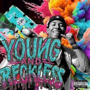 Young & Reckless (Explicit)