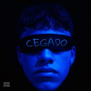 Cegado (Explicit)