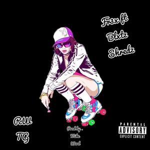 Roll With The Gang(feat. Blxtz & Shredz) (Explicit)