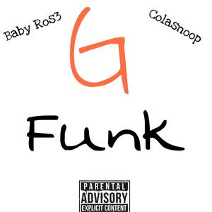 G Funk (feat. Colasnoop) (Explicit)