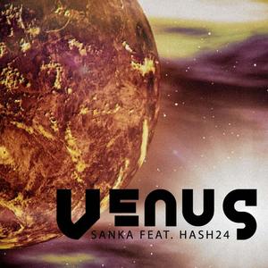 Venus(feat. Hash 24) (Explicit)