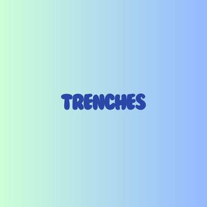 TRENCHES (feat. Bargholz)